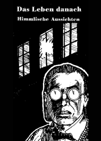himmlische aussichten - das leben danach