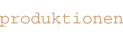 produktionen